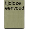 Tijdloze eenvoud by John Lane