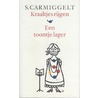 Kraaltjes rijgen; Een toontje lager by Simon Carmiggelt