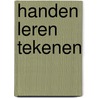 Handen leren tekenen by Gilles Cours
