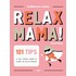Relax mama!