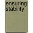 Ensuring stability