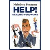 Help! de elite verdwijnt door Meindert Fennema