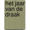 Het jaar van de draak door Gerda van Erkel