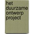 Het duurzame ontwerp project