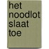 Het noodlot slaat toe