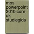 MOS powerpoint 2010 core UK studiegids [77-883]