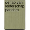 De Tao van leiderschap pandora door John Heider