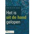 Het is uit de hand gelopen