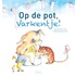 Op de pot, varkentje