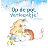 Op de pot, varkentje by Martine van Nieuwenhuyzen