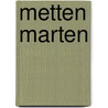 Metten Marten by Gerard Walschap