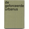 De geforceerde Urbanus door Urbanus