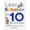 Leer schaken in 10 minuten door Brian Byfield