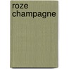 Roze champagne by Joanne Rock