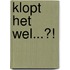 Klopt het wel...?!