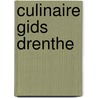 Culinaire Gids Drenthe door J.P.M. Coppes