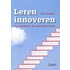 Leren innoveren - een inleiding in de onderwijsinnovatie