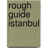 Rough Guide Istanbul by Zoe Smith