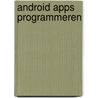 Android apps programmeren door Dirk Koller