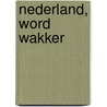 Nederland, word wakker door Yesim Candan