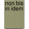 Non bis in idem by W.F. van Hattum