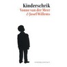 Kinderschrik door Vonne van der Meer