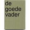 De goede vader door Noah Hawley