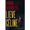 Lieve Céline door Hanna Bervoets