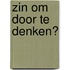 Zin om door te denken?