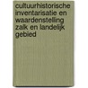 Cultuurhistorische inventarisatie en waardenstelling Zalk en landelijk gebied by Rowin van der Leeden