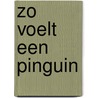 Zo voelt een pinguin door Julie Mercier