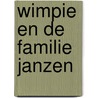 Wimpie en de familie Janzen by Jolanda Kramer