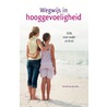 Wegwijs in hooggevoeligheid door Gerarda van der Veen