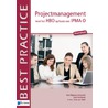 Projectmanagement voor het HBO op basis van IPMA-D by Teun van Aken