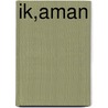 IK,AMAN by Aman