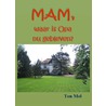 Mam, waar is opa nu gebleven? by Ton Mol
