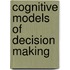 Cognitive models of decision making