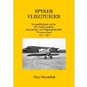 Spyker Vliegtuigen by Theo Wesselink