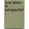 Hoe teken ik perspectief door Felix Lorenzi