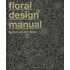 Floral design manual