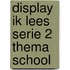 Display ik lees serie 2 thema school