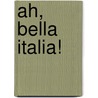 Ah, bella Italia! door Jennifer Labrecque