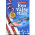 Een valse start