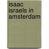 Isaac Israels in Amsterdam by Jessica Voeten