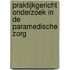 Praktijkgericht onderzoek in de paramedische zorg