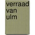 Verraad van ulm