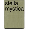 Stella Mystica door Marjolijn Keersebilck