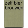 Zelf bier brouwen by Brian Kunath