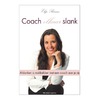 Coach elkaar slank! by Elsje Borms