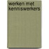 Werken met kenniswerkers